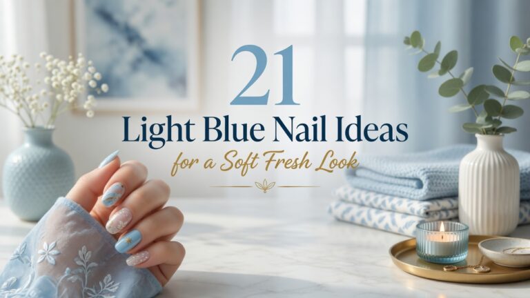 21 Light Blue Nail Ideas for a Soft Fresh Look