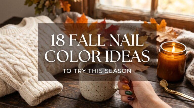 18 Fall Nail Color Ideas to Try This Season